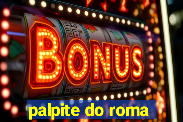 palpite do roma